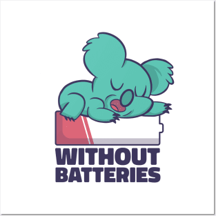 Without Batteries Posters and Art